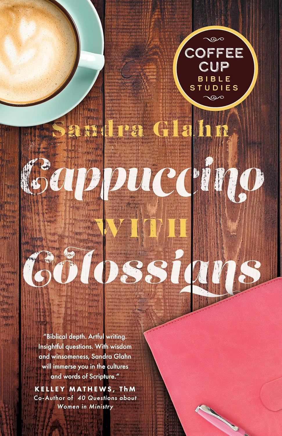 Book Cover for Cappuccino with Colossians Coffee Cup Bible Studies